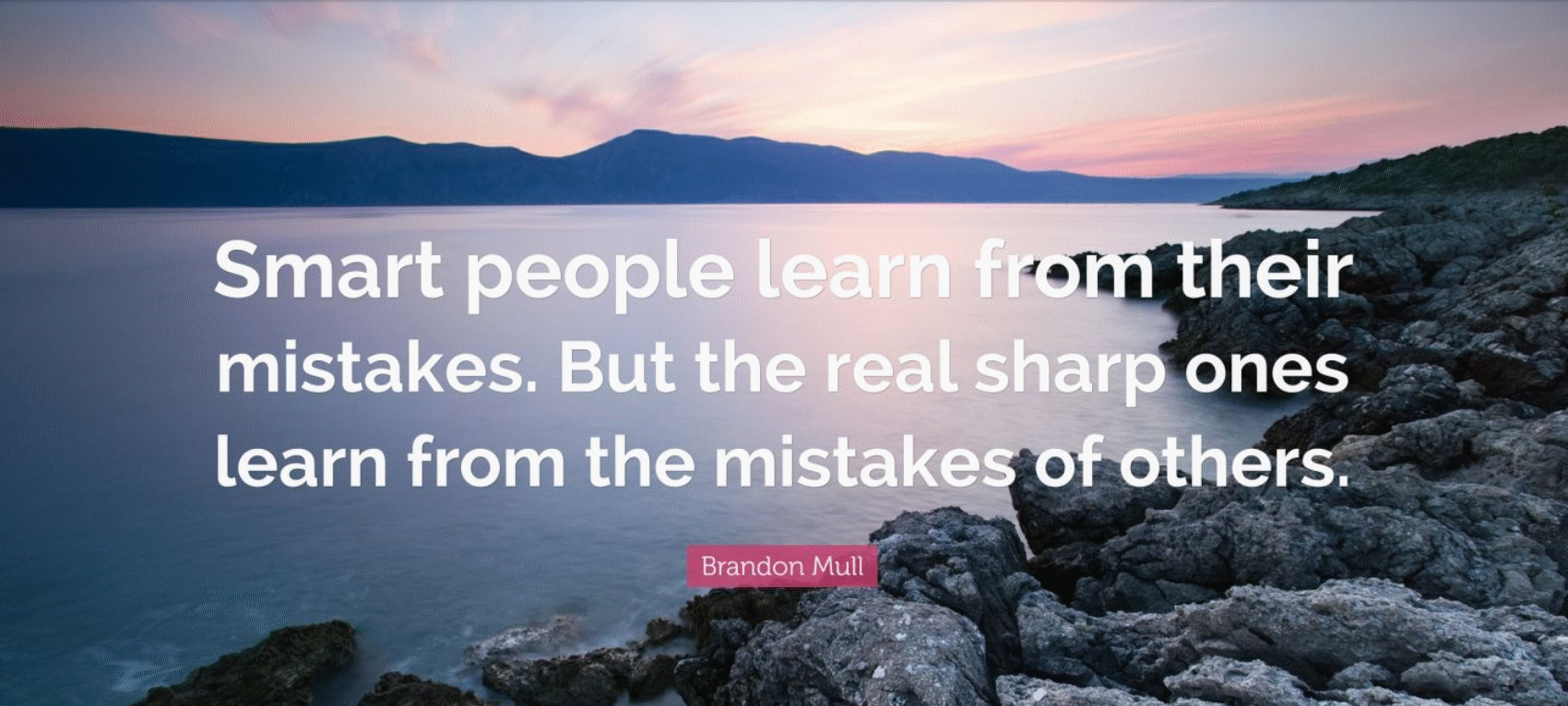 p24_smart_people_learn_from_others_mistakes.png p24_smart_people_learn_from_others_mistakes.png